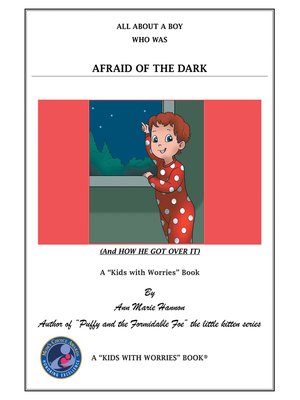 cover image of All About a Boy Who Was Afraid of the Dark